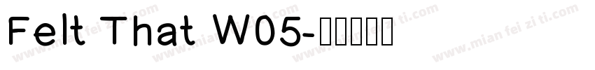 Felt That W05字体转换